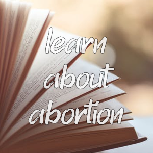 Learn about abortion